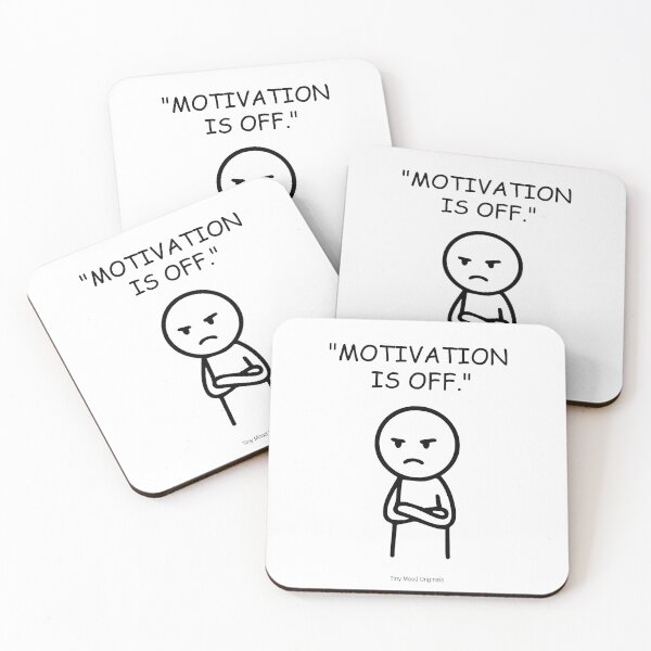 Item preview, "MOTIVATION  IS OFF." – Funny Office Quote Design designed and sold by eivicraft.