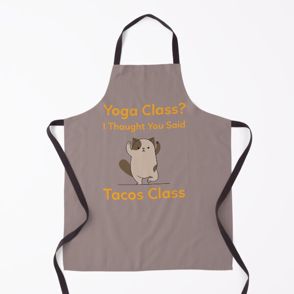 Item preview, Yoga Class? I Thought You Said Tacos Class beginners yoga. designed and sold by "Vibe & Style Merch".