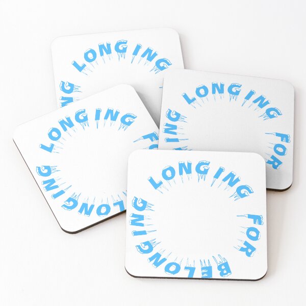 Item preview, Longing for belonging designed and sold by Pop, Culture and Stuff.