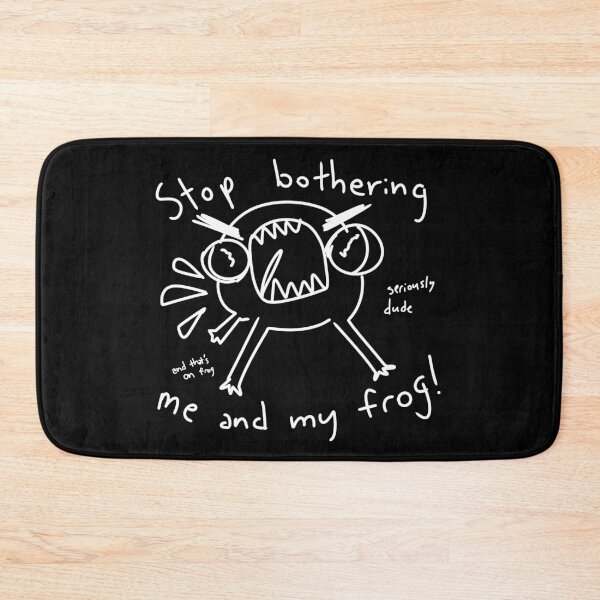 Item preview, Stop Bothering Me and My Frog designed and sold by janamatrix.