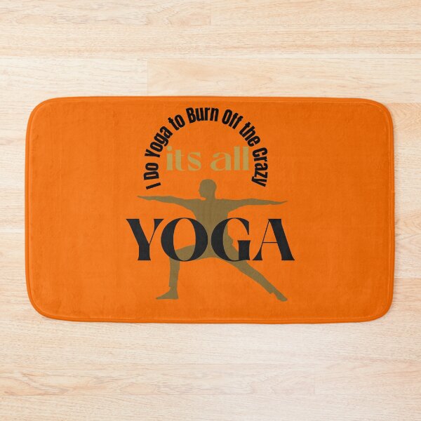 Item preview, I Do Yoga to burn off the grazy Mindfulness yoga. designed and sold by "Vibe & Style Merch".