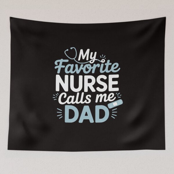 Item preview, My Favorite Nurse Calls Me Dad Fathers designed and sold by MelSurf.