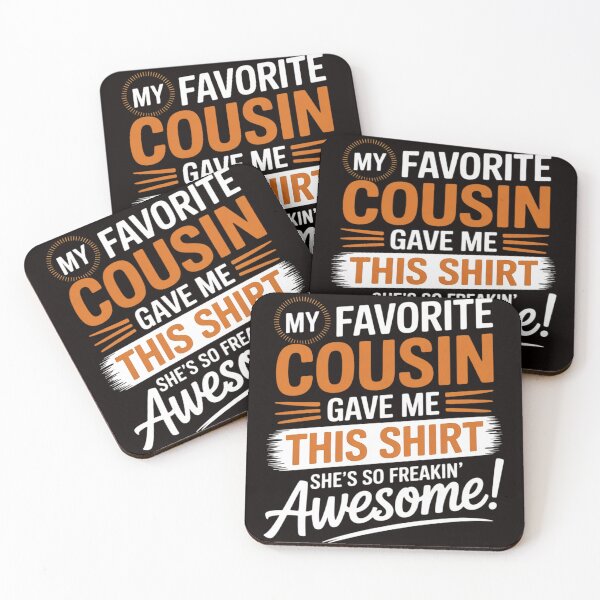 Item preview, My Favorite Cousin Gave Me This Great Gift For CousinsMy Favorite Cousin Gave Me This Great Gift For Cousins designed and sold by MelSurf.