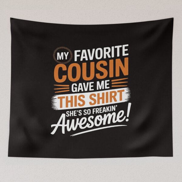Item preview, My Favorite Cousin Gave Me This Great Gift For CousinsMy Favorite Cousin Gave Me This Great Gift For Cousins designed and sold by MelSurf.