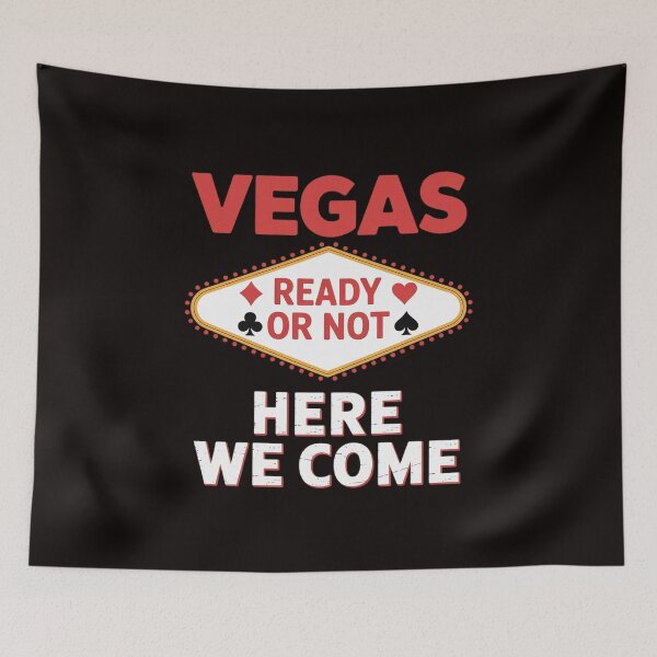 Item preview, Las Vegas Crew Ready Or Not Here We Come Trip Matching designed and sold by MelSurf.