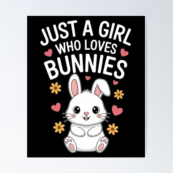 Item preview, Just A Girl Who Loves Bunnies Rabbit Bunny Lover Easter Pet designed and sold by Gogetgiggles.