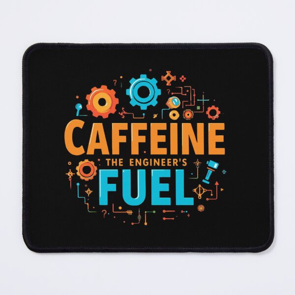 Item preview, Caffeine the engineer's fuel.. coffee loverful design- Caffeine engineers  designed and sold by Happyhoo1.