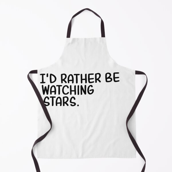 Item preview, I'd Rather Be Watching Stars designed and sold by CeliaZnx.