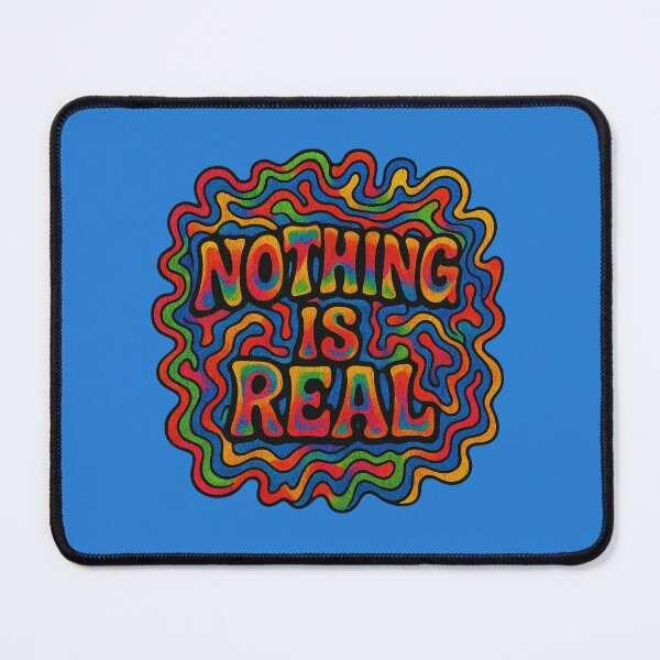 Item preview, Nothing Is Real designed and sold by letitrip.