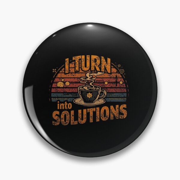 Item preview,  I turn coffee into solutions.. coffee loverful design- Caffeine engineers  designed and sold by Happyhoo1.
