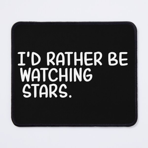 Item preview, I'd rather be watching stars  designed and sold by CeliaZnx.