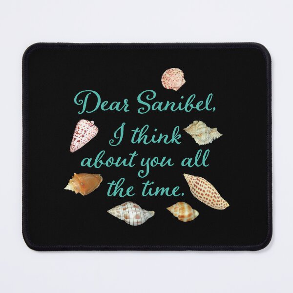 Item preview, Dear Sanibel, I think about you all the time designed and sold by Futurebeachbum.
