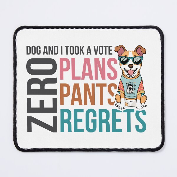 Item preview, Zero Plans Zero Pants Dog Humor Introvert designed and sold by dogsaysitall.