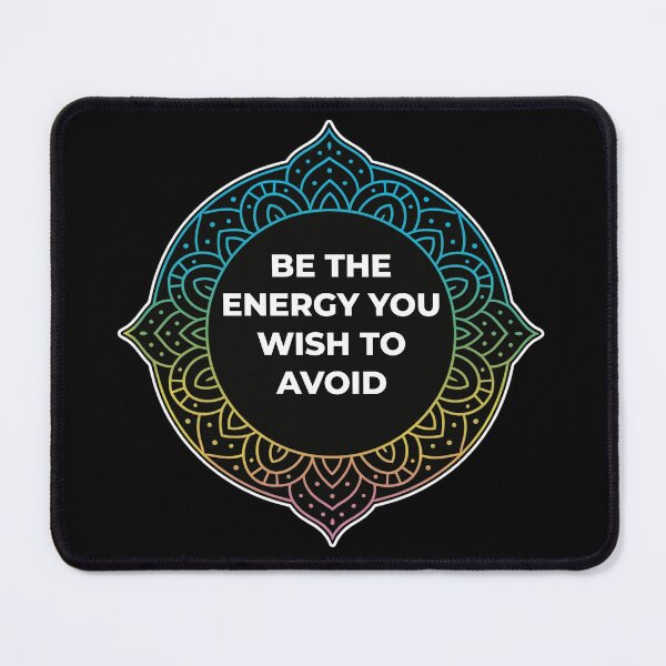 Item preview, SARCASTIC SPIRITUAL – Be The Energy You Wish To Avoid – GIFT FOR FRIEND • Sarcastic Quote Mandala Art designed and sold by JacobKAurumhead.