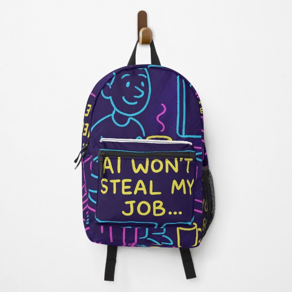 Item preview, AI isn't going to steal my job… – Design Humor Future of Work designed and sold by Serge-Design.