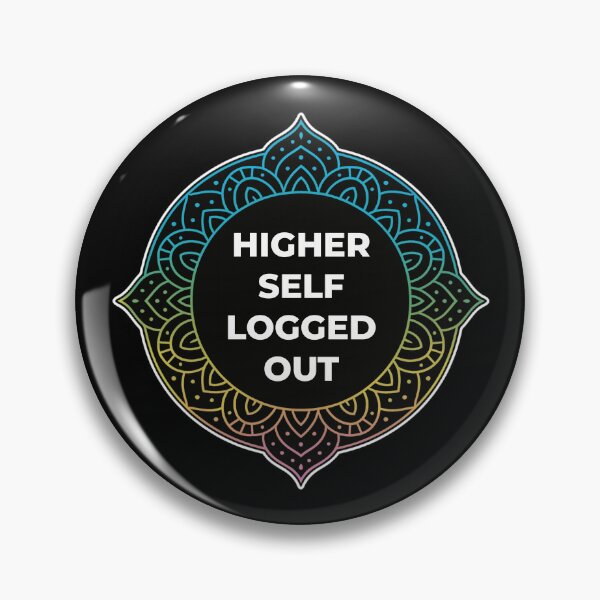 Item preview, SARCASTIC SPIRITUAL – Higher Self Logged Out – GIFT FOR FRIEND • Sarcastic Quote Mandala Art designed and sold by JacobKAurumhead.