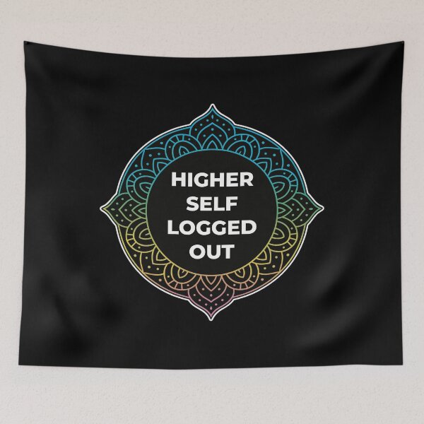 Item preview, SARCASTIC SPIRITUAL – Higher Self Logged Out – GIFT FOR FRIEND • Sarcastic Quote Mandala Art designed and sold by JacobKAurumhead.