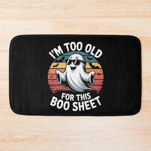 Item preview, I'm Too Old For This Boo Sheet Ghost Halloween Ghost designed and sold by MuteElevent.