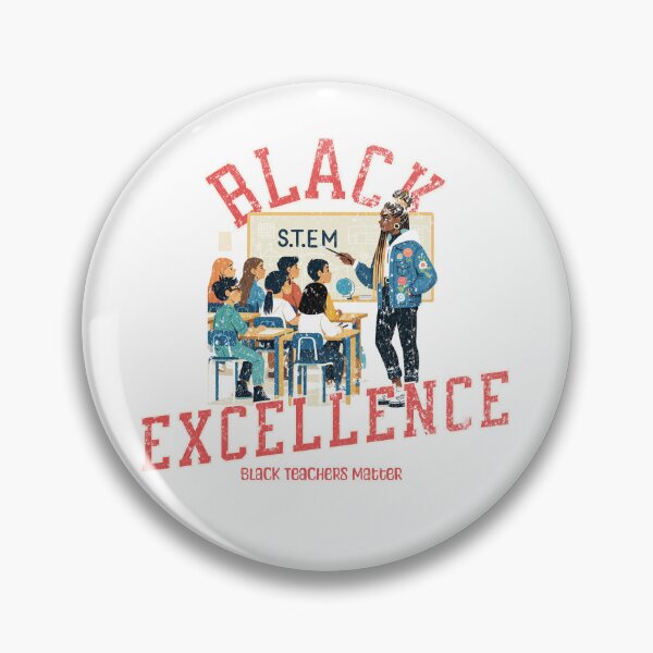 Item preview, Black Excellence – Black Teachers Matter (STEM Edition) designed and sold by My3LittleBirds.