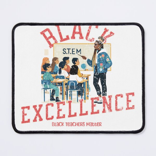 Item preview, Black Excellence – Black Teachers Matter (STEM Edition) designed and sold by My3LittleBirds.