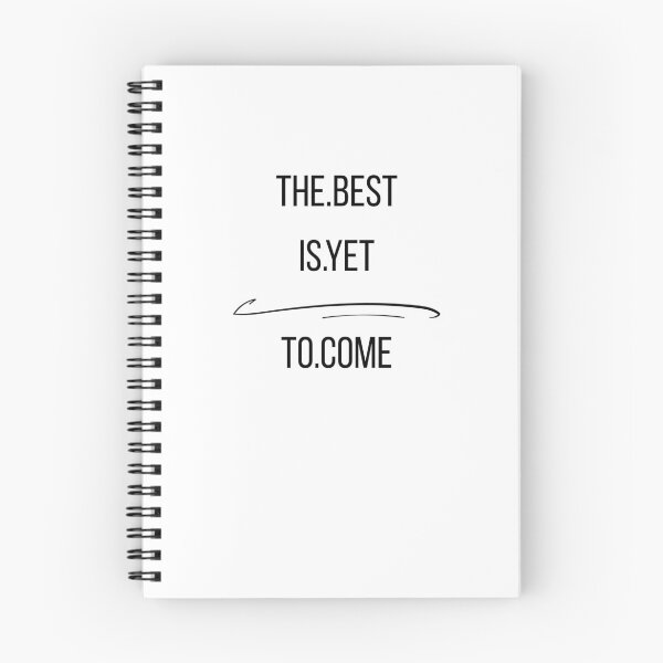 Item preview, The Best Is Yet To Come" Minimalist T-Shirt designed and sold by StellarByteTees.