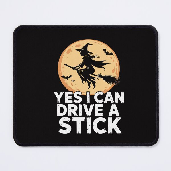 Item preview, Halloween Witch Yes I Can Drive A Stick Halloween designed and sold by CareTopping.