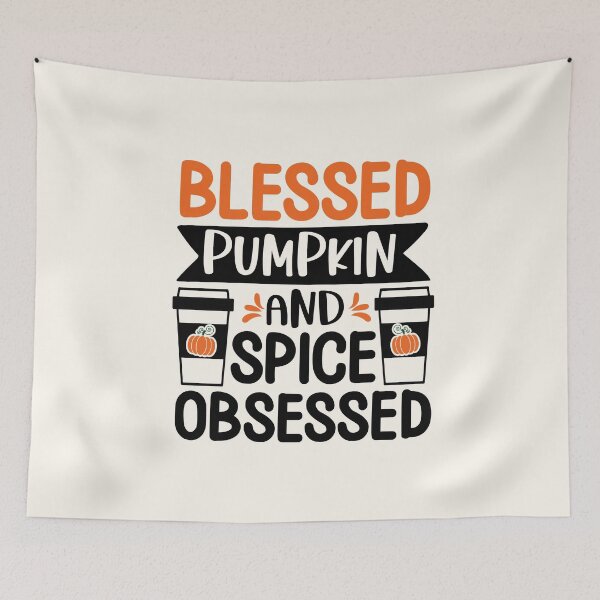 Item preview, Blessed and Pumpkin Spiced Obsessed Apparel and Home Decor Collection designed and sold by Compass and a Camera.