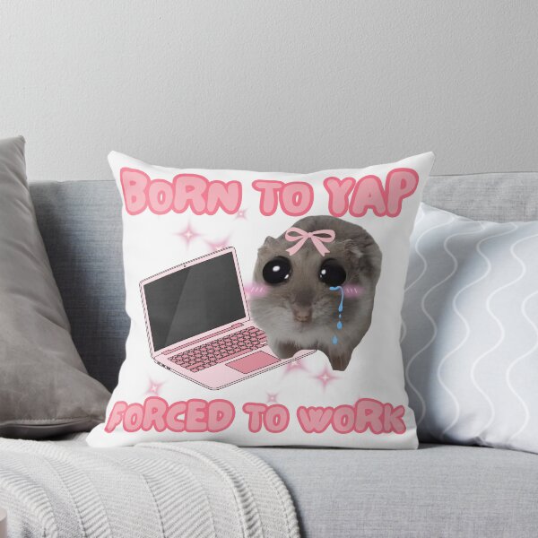 Item preview, Born to Yap Forced to Work Hamster designed and sold by StarBunnyDesign.