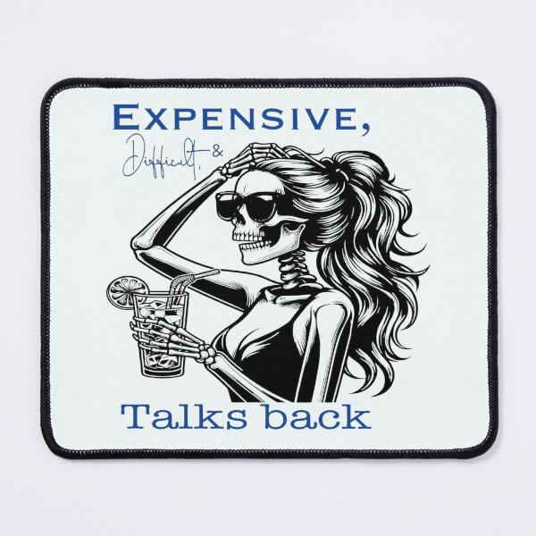 Item preview, Expensive, Difficult, and Talks Back: Witty Apparel and Home Decor designed and sold by Compass and a Camera.