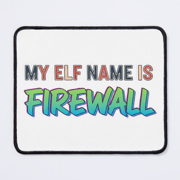 Item preview, Text-Only: My Elf Name is Firewall designed and sold by HelixPedia.