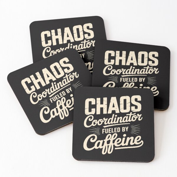 Item preview, Chaos Coordinator Fueled by Caffeine Coffee designed and sold by Viepenny.