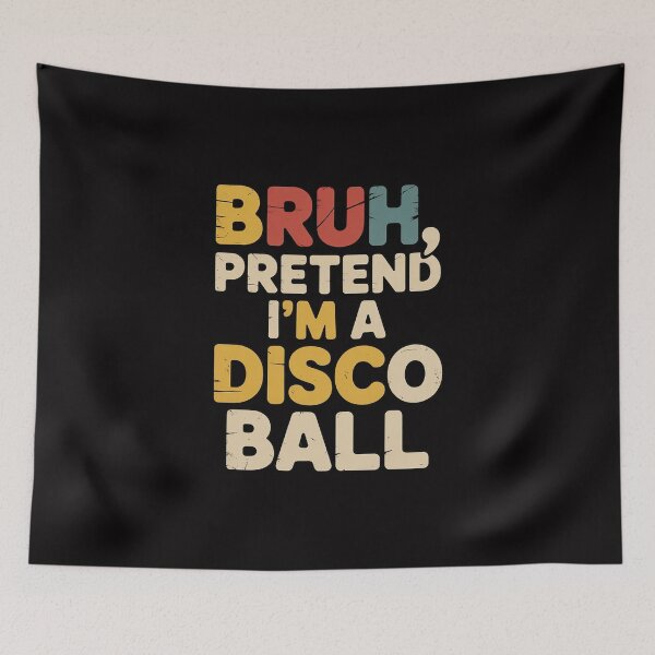 Item preview, Bruh Pretend I'm A Disco Ball Halloween Lazy DIY designed and sold by Viepenny.