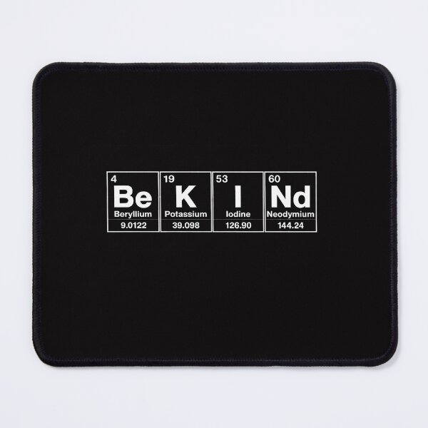Item preview, Be Kind Periodic Table of Essential Human Elements designed and sold by Viepenny.