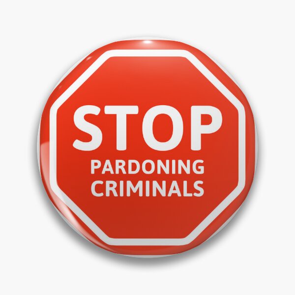Item preview, Stop pardoning criminals  designed and sold by Rachel the Artist .