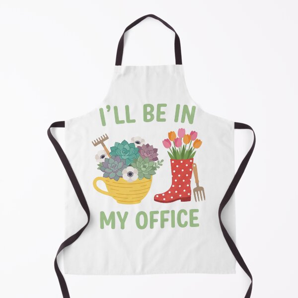 Item preview, I'll Be In My Office Gardening Funny Gardener designed and sold by Dopsel56.
