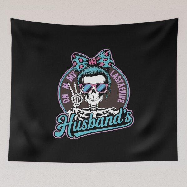 Item preview, Sassy Skeleton On My Husband's Last Nerve Halloween Wife designed and sold by EntroRhim.