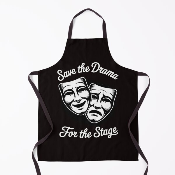 Item preview, Save The Drama For The Stage Acting Theater designed and sold by RopboxRone.