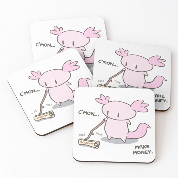 Item preview, C'mon Make Money Axolotl Degree Meme | Funny Student Graduation Gift designed and sold by JossDesign15.
