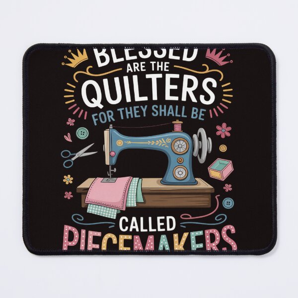 Item preview, Quilting Blessed Are The Quilters Called Piecemakers designed and sold by RopboxRone.