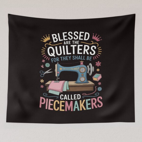 Item preview, Quilting Blessed Are The Quilters Called Piecemakers designed and sold by RopboxRone.