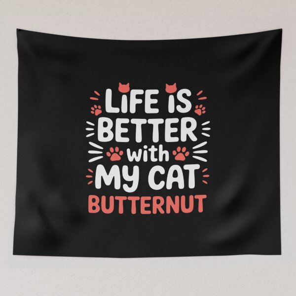 Item preview, Cat Name Butternut Life is Better with My Cat Butternut designed and sold by ShelFisher.
