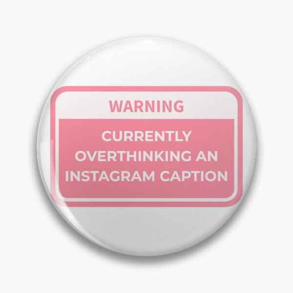 Item preview, warning: overthinking an ig caption designed and sold by makdaddyw.