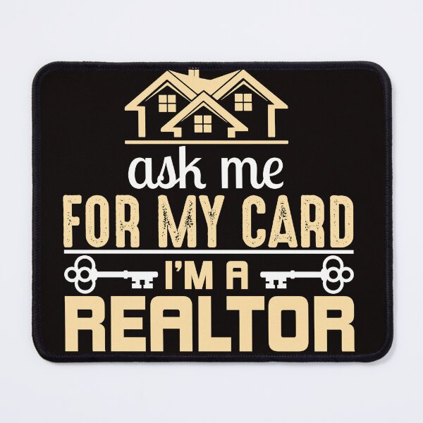 Item preview, Ask For My Card I'm A Realtor designed and sold by laurietmr.