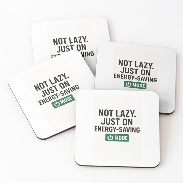 Item preview, Not Lazy Just Energy Saving Mode | Funny Sarcasm Quote Sticker designed and sold by Graphic  Grove.