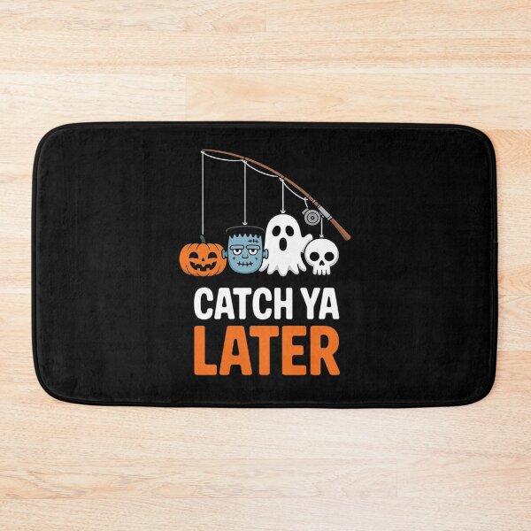 Item preview, Catch Ya Later Fisherman Halloween Spooky Season designed and sold by ShelFisher.
