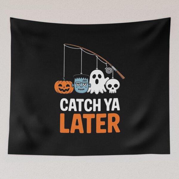 Item preview, Catch Ya Later Fisherman Halloween Spooky Season designed and sold by ShelFisher.