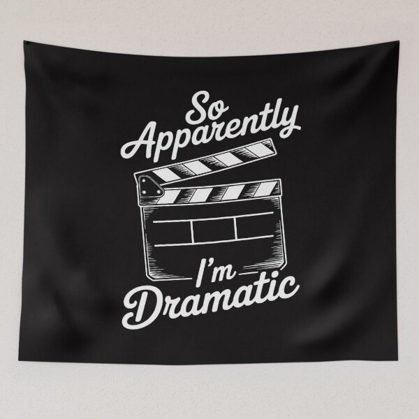 Item preview, Theatre Lover Gift Acting Gifts for Teens SO APPARENTLY I'M DRAMATIC designed and sold by Silicula.