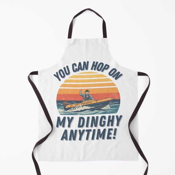 Item preview, You can hop on my Dinghy anytime! designed and sold by NicMacTees.