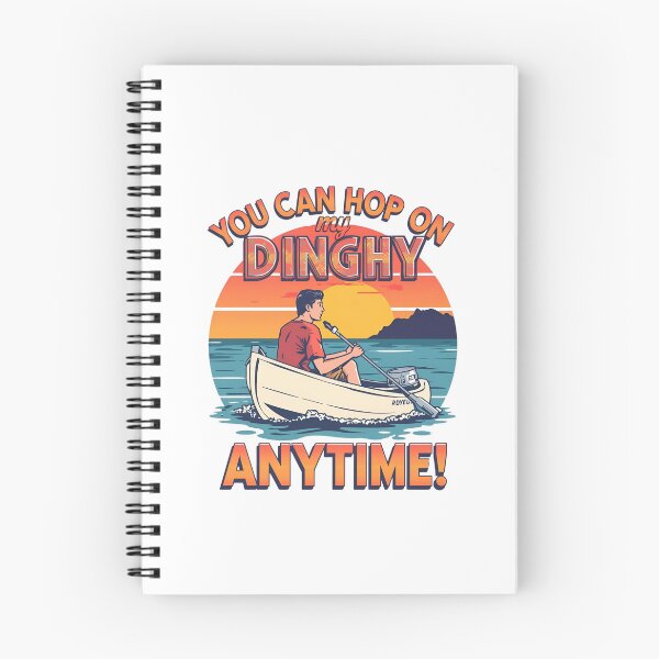 Item preview,  You can hop on my Dinghy anytime! designed and sold by NicMacTees.