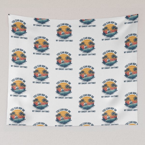 Item preview,  You can hop on my Dinghy anytime! designed and sold by NicMacTees.